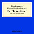 Konrad Beikircher liest "Der Tannhäuser" und zwei weitere Sagen