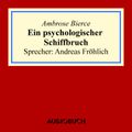 Ein psychologischer Schiffbruch