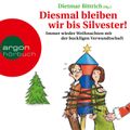 Diesmal bleiben wir bis Silvester!