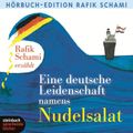 Eine deutsche Leidenschaft namens Nudelsalat (Ungekürzt)