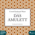 Das Amulett (Ungekürzt)