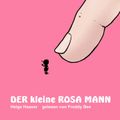 Der kleine rosa Mann