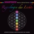 Regenbogen des Lichts. Geführte Erzengel-Meditation durch die Chakren