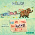 Nur mal schnell das Mammut retten