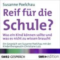 Reif für die Schule?