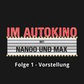 Im Autokino, Folge 1: Vorstellung