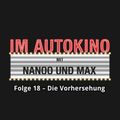 Im Autokino, Folge 18: Die Vorhersehung