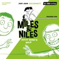 Miles & Niles - Jetzt wird's wild