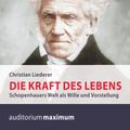 Die Kraft des Lebens (Ungekürzt)