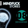 Mindfuck Stories - Folge 8