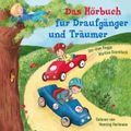 Das Hörbuch für Draufgänger und Träumer