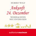 Ankunft 24. Dezember (Ungekürzt)