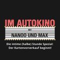 Im Autokino, Die intime (halbe) Stunde Spezial: Der Kartenvorverkauf beginnt!