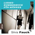 Das Liebeskummer-Buch für Männer