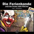 Die Ferienbande und der krass üble Rächer - Rückkehr, Teil 1