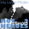 Stranded - Hot Heroes - Heiße Erotic-Romance-Reihe 2 (Ungekürzt)