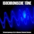 Isochronische Töne / Isochrone Töne/ Binaurale Beats