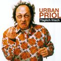 Urban Priol, Täglich frisch