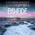 Eisheide (Katharina von Hagemann, Band 3)