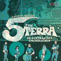 Die 5 von Terra - Im Auftrag des Unendlichen