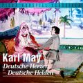 Deutsche Herzen - Deutsche Helden