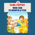 Paul Pepper und die Flusspiraten