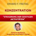 Konzentration - Steigerung der geistigen Aktivitäten