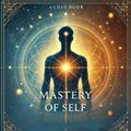 Mastery Of Self