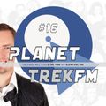 Planet Trek fm #16 - Die ganze Welt von Star Trek