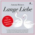 Lange Liebe - Vom Glück des Zusammenbleibens