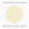 Beruhigende Frequenzen für Meditation und Heilung (Deep Alpha, Deep Theta)