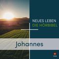 Johannes - Neues Leben - Die Hörbibel