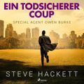 Ein todsicherer Coup (Special Agent Owen Burke) (Ungekürzt)