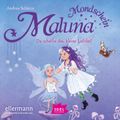 Maluna Mondschein. Du schaffst das, kleine Luftfee!