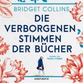 Die verborgenen Stimmen der Bücher (ungekürzt)