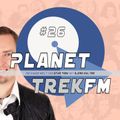 Planet Trek fm #26 - Die ganze Welt von Star Trek