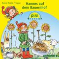 Pixi Hören: Hannes auf dem Bauernhof