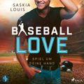 Spiel um deine Hand - Baseball Love 3 (Ungekürzt)