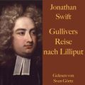 Jonathan Swift: Gullivers Reise nach Lilliput.