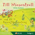 Till Wiesentroll und die Riesen-Überraschung