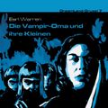 Die Vampir-Oma und ihre Kleinen