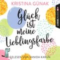 Glück ist meine Lieblingsfarbe