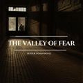 The Valley of Fear