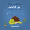 Kindermeditation - Schlaf gut