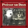 Professor van Dusen jagt einen Schatten