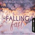 Falling Fast - Hailee & Chase 1 (Ungekürzt)