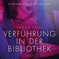 Verführung in der Bibliothek: Erika Lust-Erotik