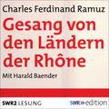 Gesang von den Ländern der Rhône