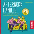 Afterwork-Familie