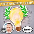 5 IDEEN für Business & Mindset